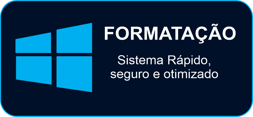 Formatação — sistema rápido, seguro e otimizado